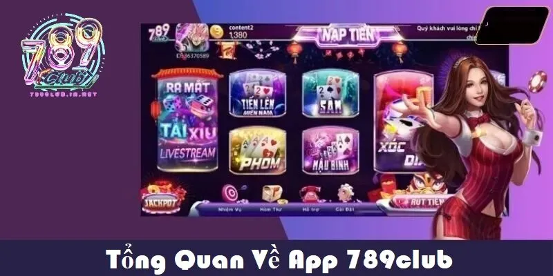 Tổng quan về App 789club